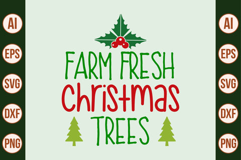 Farm Fresh Christmas Trees-svg SVG nirmal108roy 