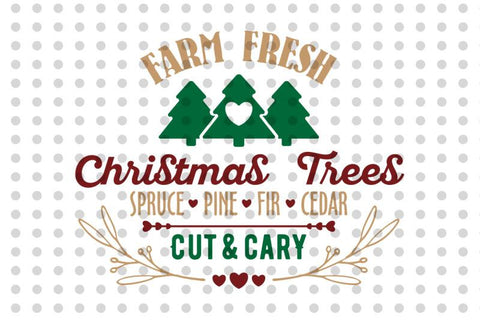 Farm Fresh Christmas Trees SVG SVG VectorSVGdesign 