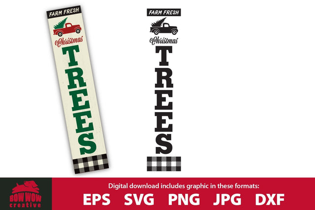 Farm Fresh Christmas Trees with Truck Porch Sign Sign SVG Cutting File SVG Bow Wow Creative 