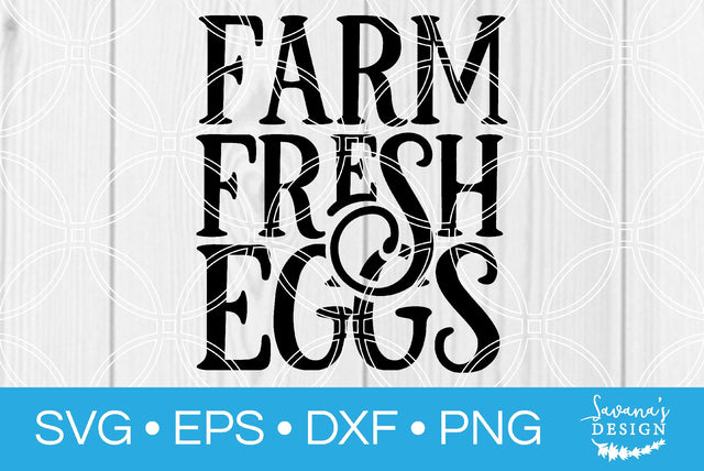 Farm Fresh Eggs SVG SavanasDesign 