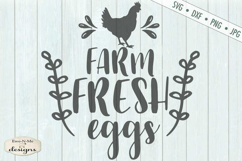 Farm Fresh Eggs - SVG SVG Ewe-N-Me Designs 