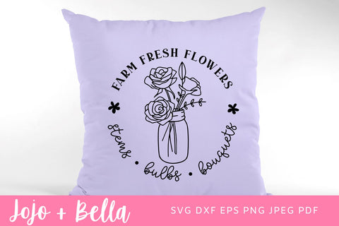 Farm Fresh Flowers SVG, Jar of Flowers Farmhouse Svg, Fresh Flowers SVG, Kitchen SVG, Farmers Market Svg, Country Kitchen Svg File, Svg files for Cricut SVG Jojo&Bella 