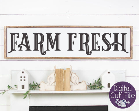 Farm Fresh Kitchen Sign, Kitchen Svg, Farmhouse Svg, Home SVG Crafty Mama Studios 