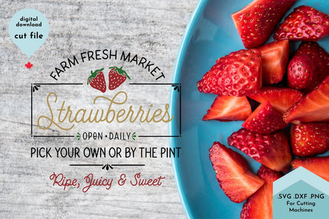 Farm Fresh Market Strawberries - Farmhouse SVG Cut File SVG Lettershapes 