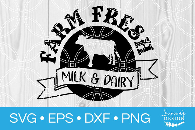 Farm Fresh Milk and Dairy SVG SavanasDesign 