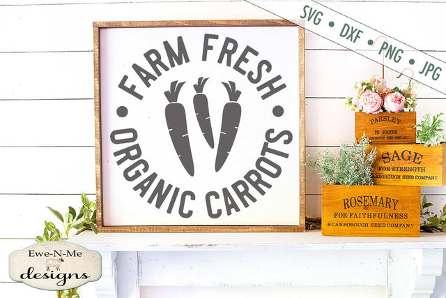 Farm Fresh Organic Carrots - Easter - Spring - SVG SVG Ewe-N-Me Designs 