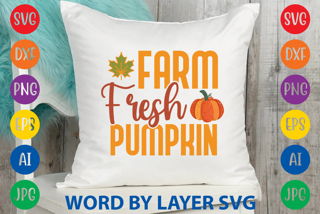 Farm Fresh Pumpkin, Fall SVG Design SVG Rafiqul20606 