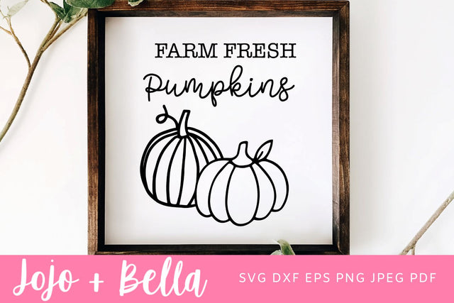 Farm Fresh Pumpkins Cut File, Farm Fresh Pumpkins Cricut, Farm Fresh Pumpkin Graphic Design, Svg files for Cricut, Silhouette SVG Jojo&Bella 