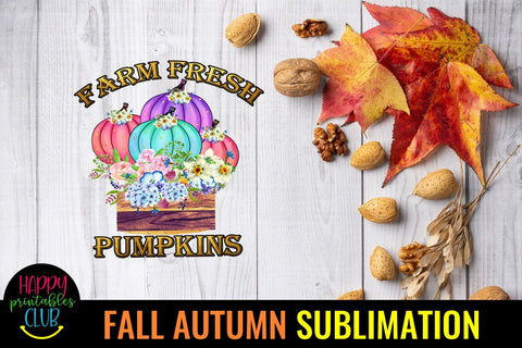Farm Fresh Pumpkins Fall Sublimation Design- Fall Sublimation Sublimation Happy Printables Club 