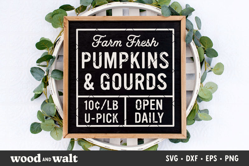 Farm Fresh Pumpkins & Gourds SVG | Fall Sign SVG SVG Wood And Walt 