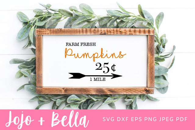 Farm Fresh Pumpkins Sign Svg, Farm Fresh Pumpkin Png, Pumpkin Sign Cut File, Svg files for Cricut, Silhouette, Digital Designs Downloads SVG Jojo&Bella 
