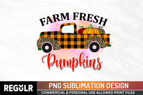 Farm fresh pumpkins Sublimation PNG, Sublimation Fall Design Sublimation Regulrcrative 