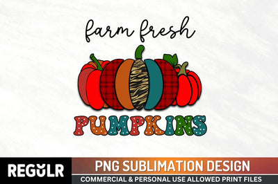 Farm fresh pumpkins Sublimation PNG, Sublimation Pumpkin Design Sublimation Regulrcrative 
