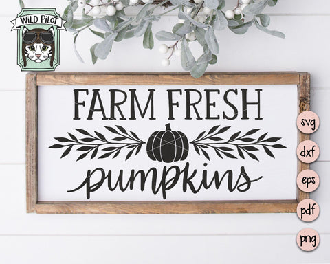 Farm Fresh Pumpkins SVG Cut File SVG Wild Pilot 