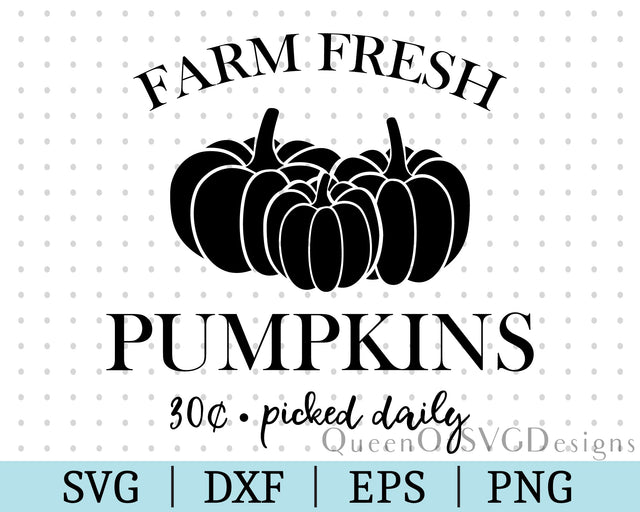 Farm Fresh Pumpkins SVG DXF EPS PNG SVG QueenOfSVGDesigns 