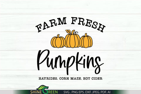 Farm Fresh Pumpkins SVG - Fall Sign SVG Cut File SVG Shine Green Art 