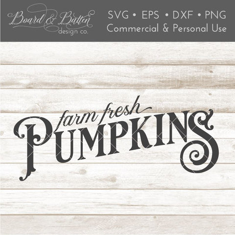 Farm Fresh Pumpkins SVG File SVG Board & Batten Design Co 