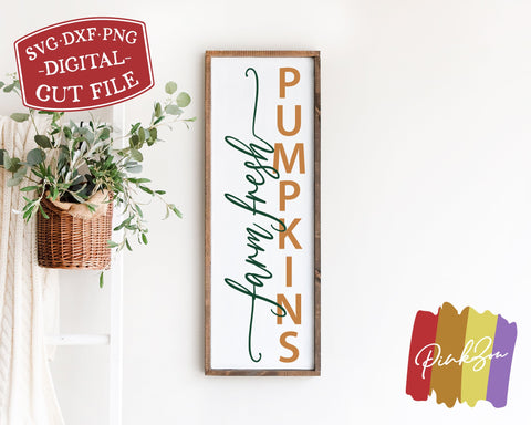 Farm Fresh Pumpkins SVG Files, Front Porch Svg, Fall Svg, Vertical Sign Svg, Commercial Use, Digital Cut Files (1296306242) SVG PinkZou 