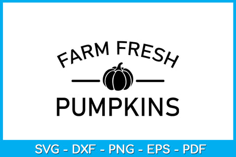 Farm Fresh Pumpkins SVG PNG PDF Cut File SVG Creativedesigntee 
