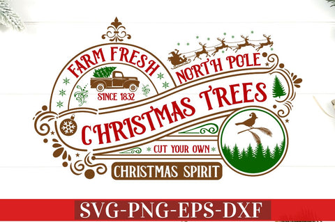 Farm fresh since 1832 north pole christmas trees cut your own christmas spirit SVG SVG DESIGNISTIC 