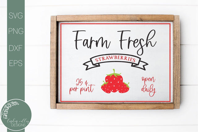 Farm Fresh Strawberries Farmhouse Svg-Home Quote Svg SVG Linden Valley Designs 
