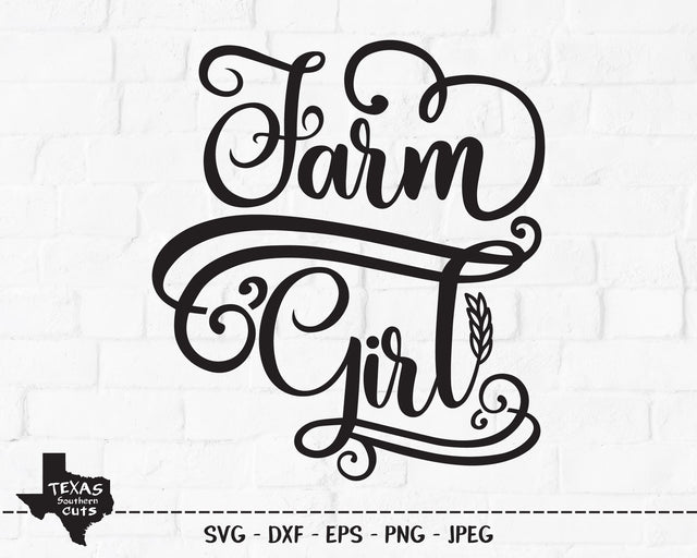 Farm Girl | Country SVG SVG Texas Southern Cuts 