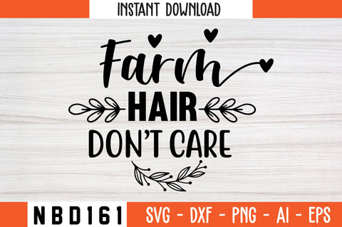 farm hair don t care Svg Design SVG Nbd161 