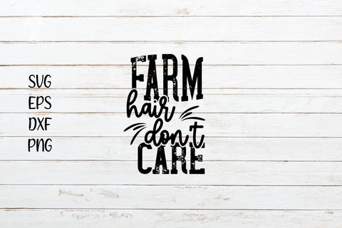 Farm Hair Don't Care Svg Saying Cut File SVG SmmrDesign 