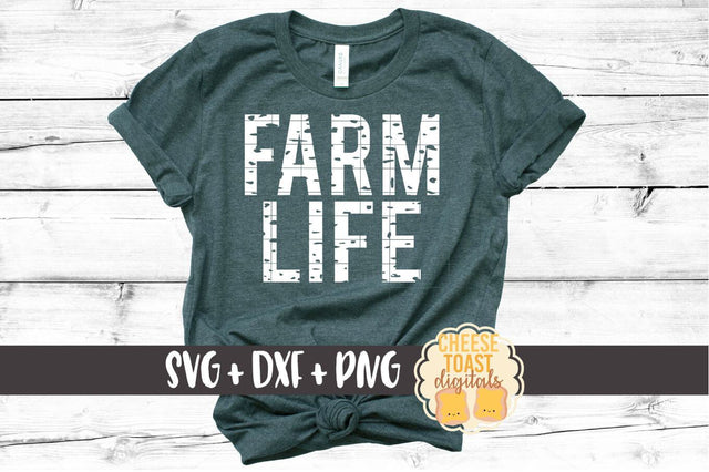 Farm Life - Distressed - SVG PNG DXF Cut Files SVG Cheese Toast Digitals 