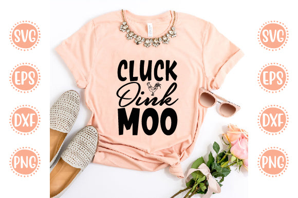Farm Life Svg Design Cluck Oink Moo SVG SH_Tee store 