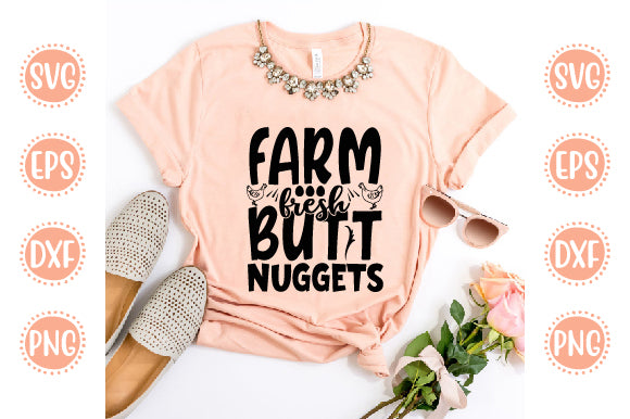 Farm Fresh Butt Nuggets - Chicken Mom SVG - So Fontsy