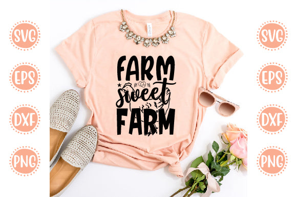 Farm Life Svg Design Farm sweet farm SVG SH_Tee store 