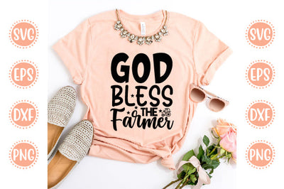 Farm Life Svg Design God bless the Farmer SVG SH_Tee store 