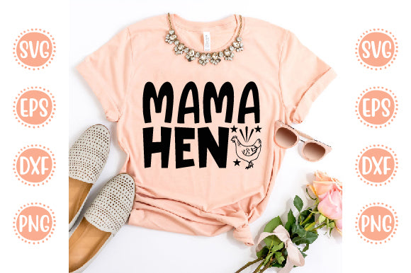 Farm Life Svg Design Mama Hen SVG SH_Tee store 