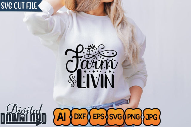 Farm Livin,SVGs,Quotes and Sayings,Food & Drink,On Sale, Print & Cut SVG Newmockups 