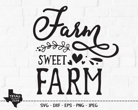 Farm Sweet Farm | Country SVG SVG Texas Southern Cuts 