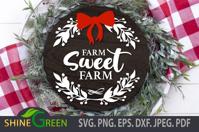 Farm Sweet Farm Round Sign SVG - Floral Farmhouse Sign SVG Shine Green Art 