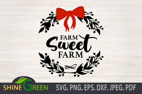 Farm Sweet Farm Round Sign SVG - Floral Farmhouse Sign SVG Shine Green Art 