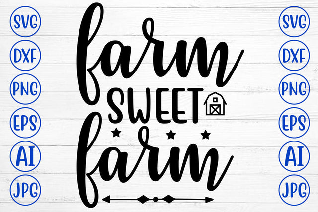 Farm Sweet Farm SVG Cut File SVG Syaman 