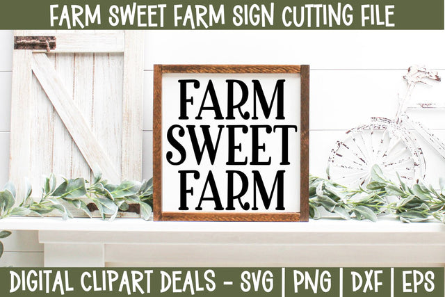 Farm Sweet Farm SVG Design #2 - Farmhouse Sign Design SVG Digital Clipart Deals 