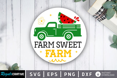 Farm sweet farm SVG Design SVG Regulrcrative 
