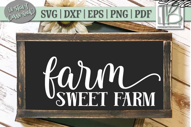 Farm Sweet Farm SVG File, Wood Sign Cut File SVG TB Designs 