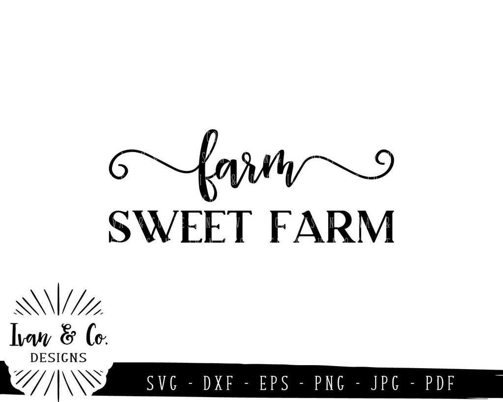 Farm Sweet Farm SVG Files | Welcome | Farmhouse Style | Family | Home ...