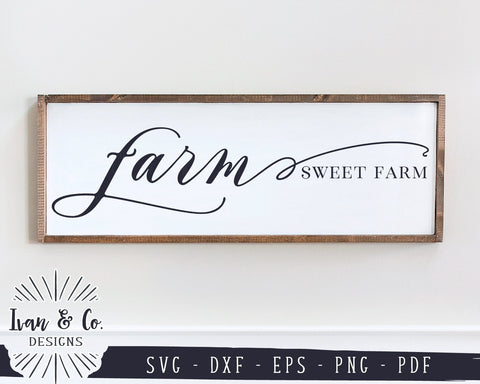 Farm Sweet Farm SVG Files | Welcome | Farmhouse Style | Family | Home SVG (917434038) SVG Ivan & Co. Designs 