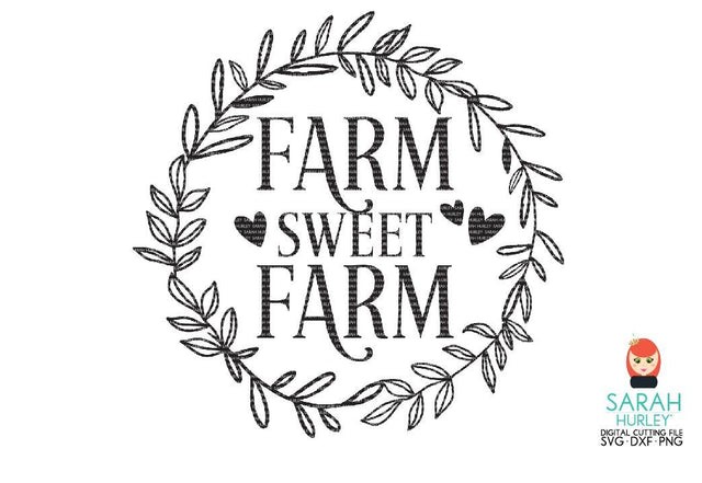 Farm Sweet Farm SVG Sarah Hurley 