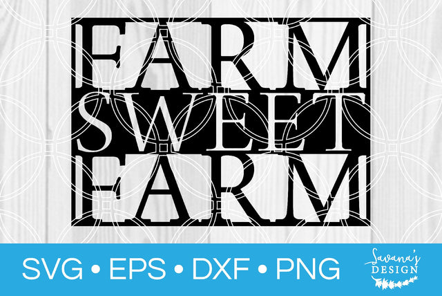 Farm Sweet Farm SVG SavanasDesign 
