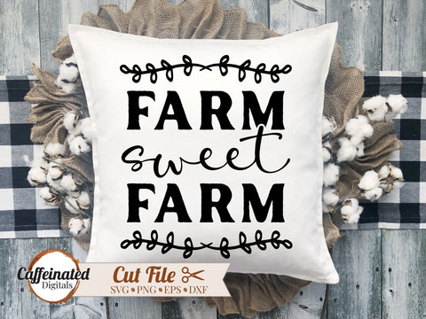 Farm Sweet Farm SVG SVG Caffeinated SVGs 