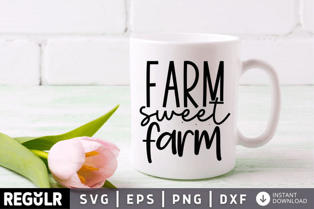 Farm sweet farm SVG SVG Regulrcrative 