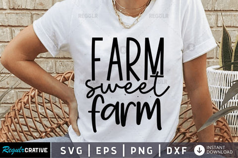 Farm sweet farm SVG SVG Regulrcrative 