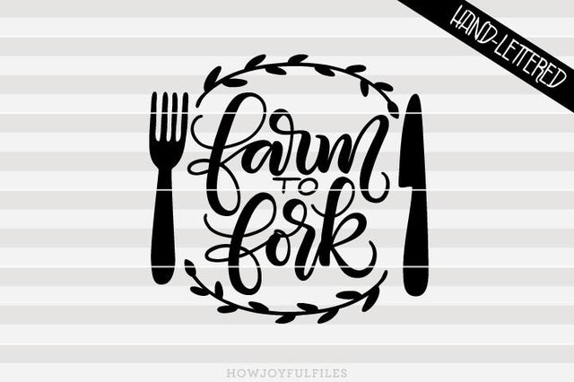 Farm to fork - Kitchen sign art | SVG PNG PDF and DXF files SVG HowJoyful 